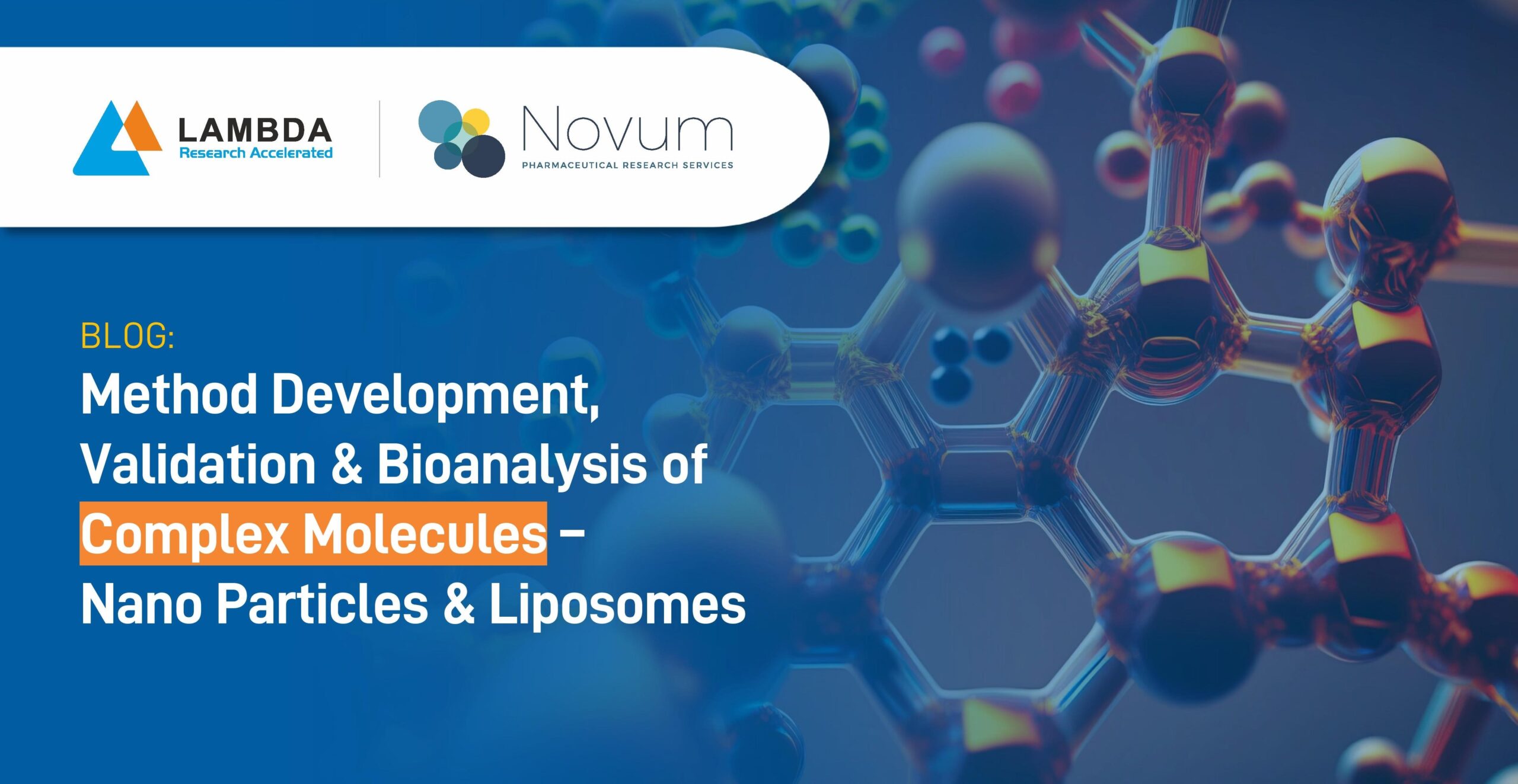 Read more about the article Method Development, Validation, and Bioanalysis of Complex Molecules – Nano Particles and Liposomes