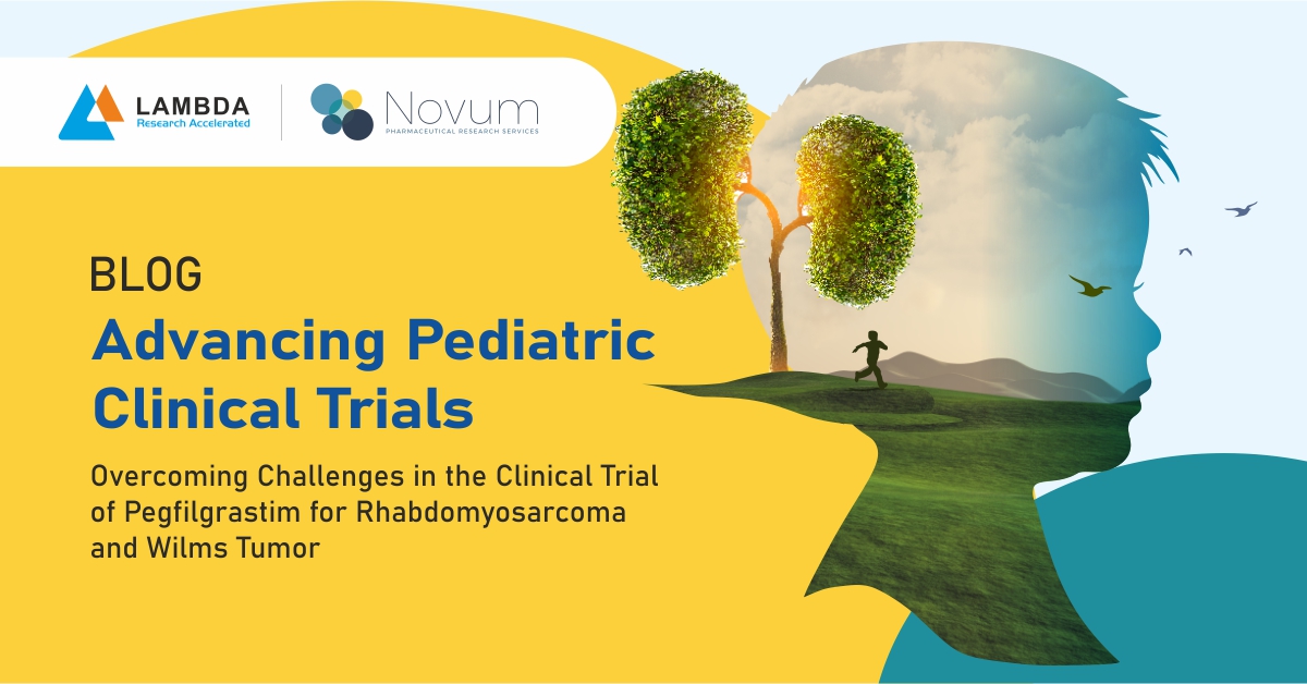 CASE-STUDY: Advancing Pediatric Clinical Trials Overcoming Challenges in the Clinical Trial of Pegfilgrastim for Rhabdomyosarcoma & Wilms' Tumor