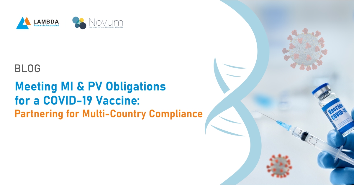 Read more about the article Meeting MI & PV Obligations for a COVID-19 Vaccine: Partnering for Multi-Country Compliance