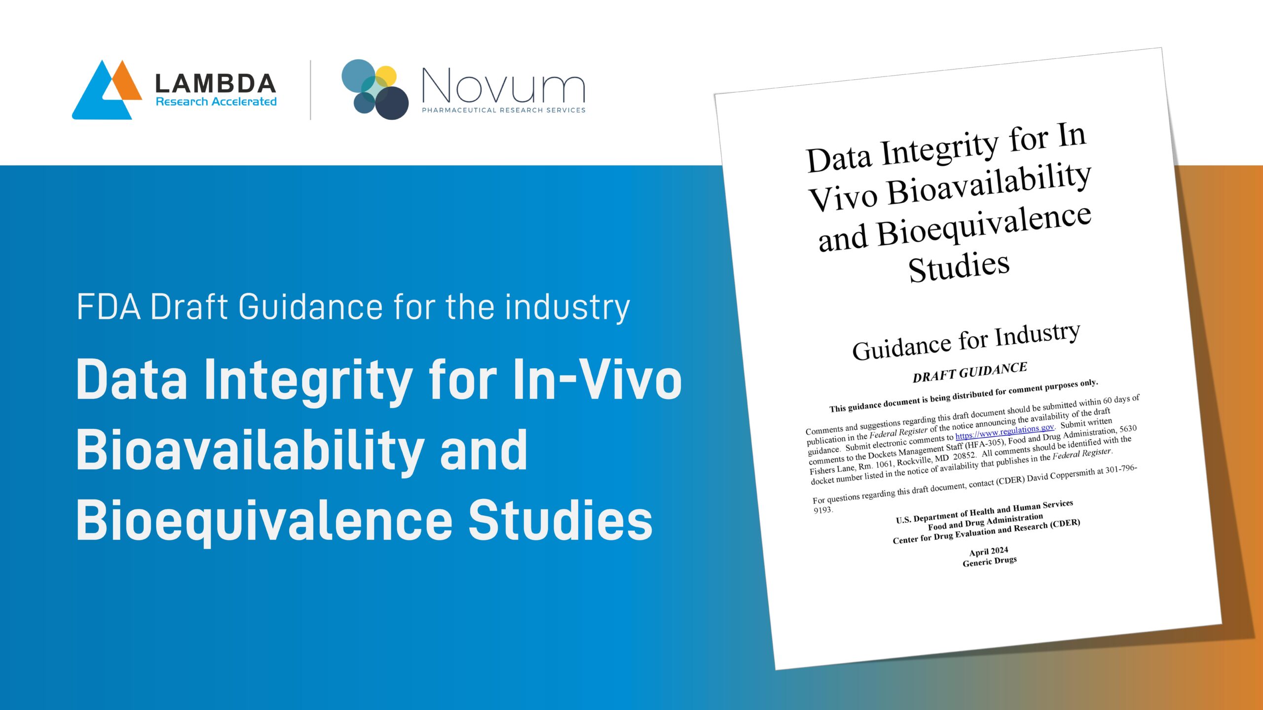 Read more about the article Ensuring Data Integrity: FDA’s Draft Guidance on In Vivo Bioavailability and Bioequivalence Studies