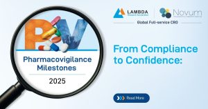 From Compliance to Conﬁdence - Lambda Pharmacovigilance Milestones 2025