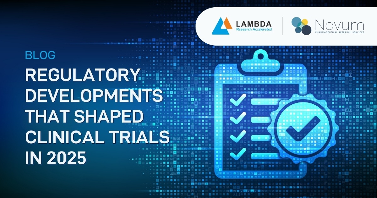 Read more about the article Regulatory Developments That Shaped Clinical Trials in 2025