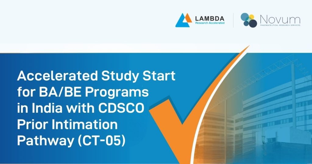 Accelerated Study Start for BABE Programs in India with CDSCO Prior Intimation Pathway (CT-05) Lambda CRO