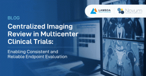 Read more about the article Centralized Imaging Review in Multicenter Clinical Trials: Enabling Consistent and Reliable Endpoint Evaluation