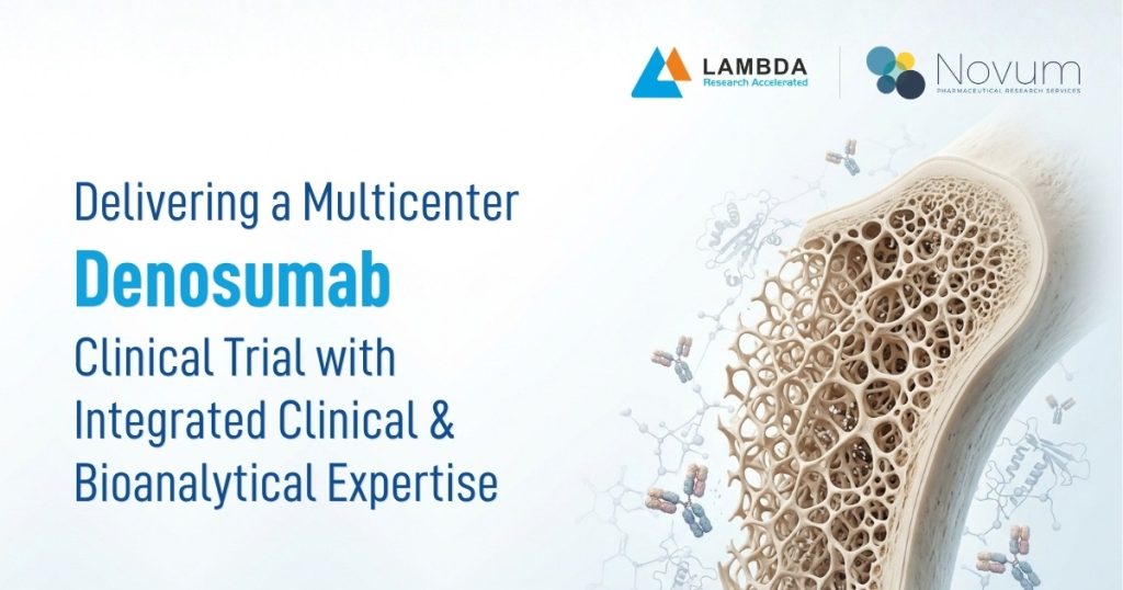 Delivering a Global Multicenter Denosumab Clinical Trial