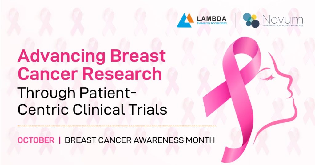 Breast cancer awareness month 2026 - Advancing Breast Cancer Research Through Patient-Centric Clinical Trials